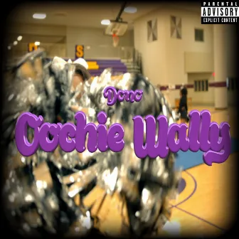 Oochie Wally by Dono