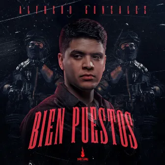 Bien Puestos by Alfredo Gonzalez