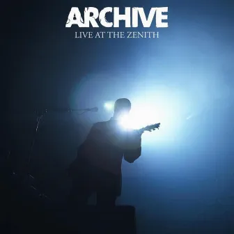 Live at the Zénith by Archive