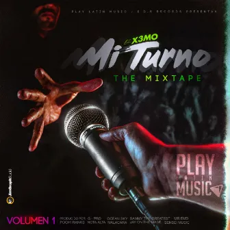 Mi Turno, Vol.1 by X3mo