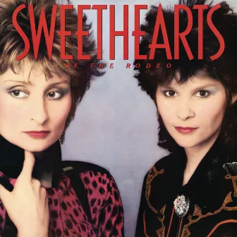 Sweethearts Of The Rodeo by Sweethearts of the Rodeo