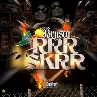 RRRSKRR by Brysco