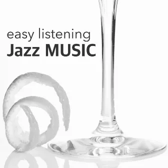 Easy Listening Jazz Music – Sax, Piano and Guitar, Calming Jazz Music, Chill Out Music Collection by Unknown Artist