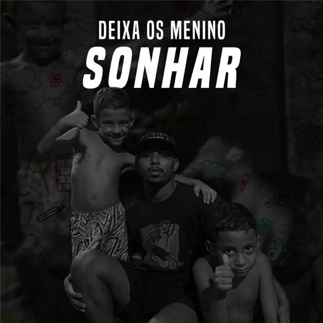 Deixa os Menino Sonhar