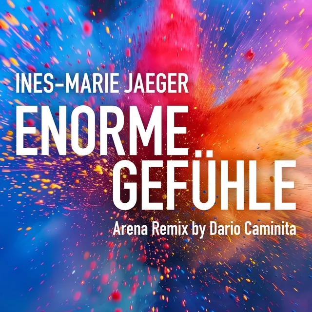 Enorme Gefühle - Arena Remix by Dario Caminita