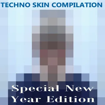 Techno Skin Compilation-Special New Year Edition by Buben