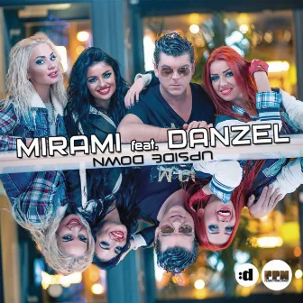 Upside Down (feat. Danzel) by Mirami