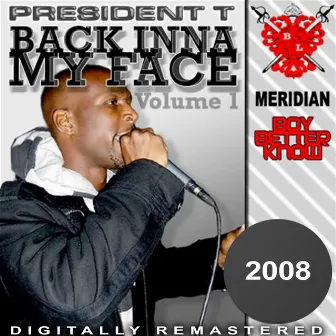 Back Inna My Face by President T