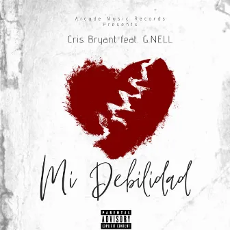 Mi Debilidad by Cris Bryant