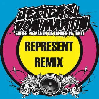 Represent Remix by Jester