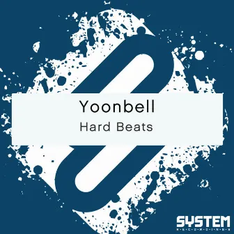 Hard Beats - Single by Yoonbell