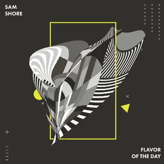 Flavor of the Day by Sam Shore