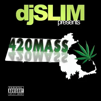 420mass by Dj Slim