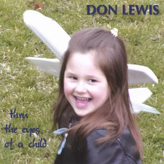 Thru the Eyes of a Child by Don Lewis