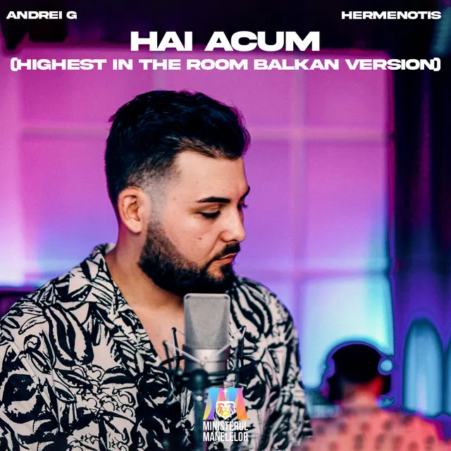 Hai acum - Highest In The Room Balkan Version