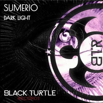 Dark Light EP by Sumerio