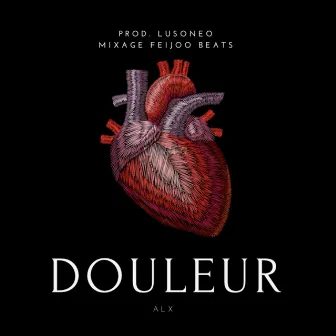 Douleur by ALX