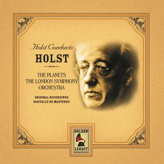 Holst Conducts Holst by František Drdla