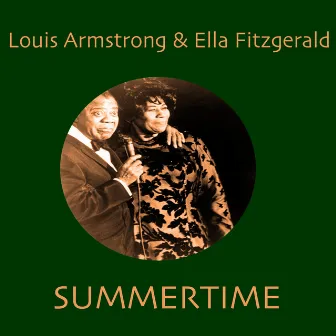 Summertime by Ella Fitzgerald & Louis Armstrong