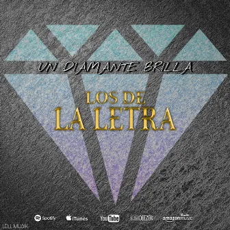 Un Diamante Brilla by Los De La Letra