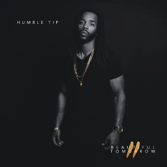 Beautiful Tomorrow 2 by Humble Tip