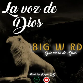 La Voz De Dios by BIG W RD