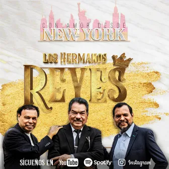 Con Amor Desde New York by Los Hermanos Reyes