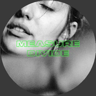 Green Parallel EP by Measure Divide