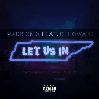 Let Us In by Madison X