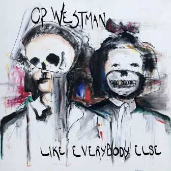 Like everybody else by CP Westman