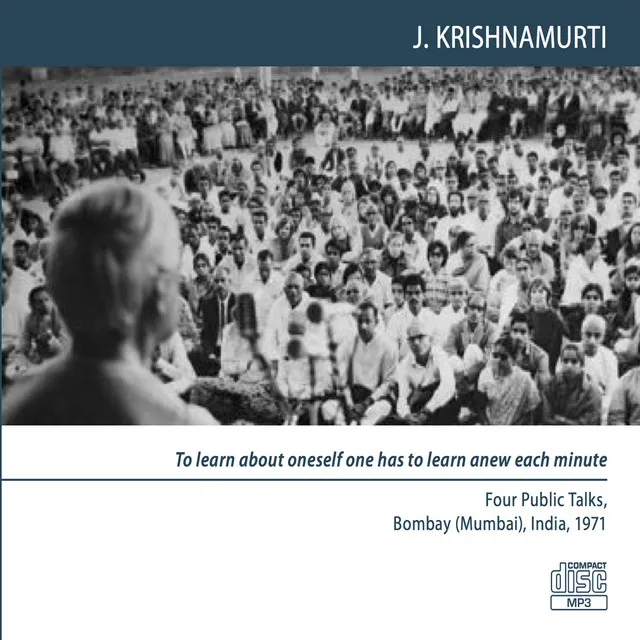 Bombay (Mumbai) 1971 - Public Meetings - To Learn About Oneself One Has to Learn Anew Each Minute