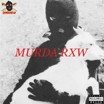 Murda Rxw by StreetVoice