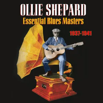 Essential Blues Masters (1937-1941) by Ollie Shepard