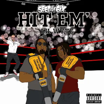 Hit Em by Seed of 6ix