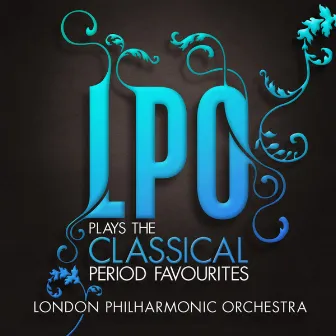 LPO plays the Classical Period Favourites by Finghin Collins