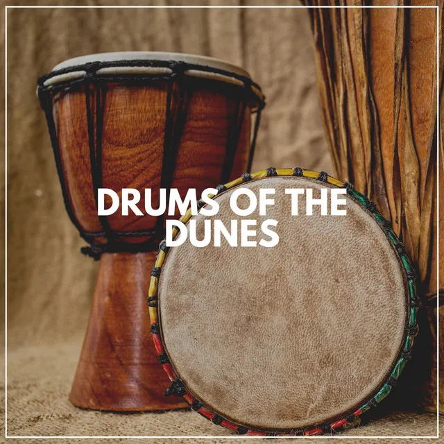 Drums of the Dunes