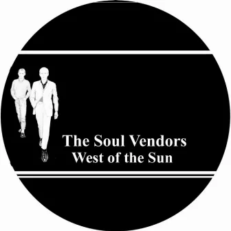 West of the Sun by Soul Vendors