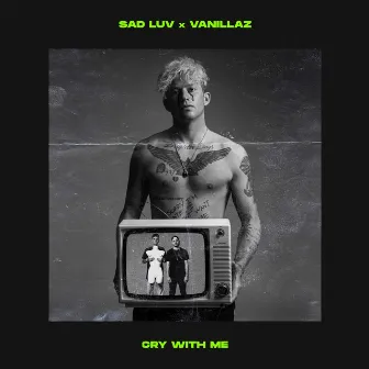 Cry With Me by SAD LUV