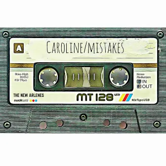 Caroline / Mistakes by The New Arlenes