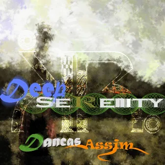 Dancas Assim by Deep Serenity