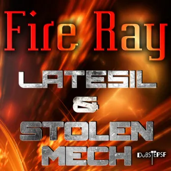 Fire Ray by Latesil