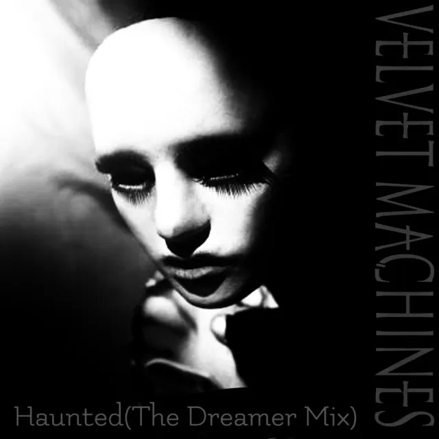 Haunted (The Dreamer Mix)