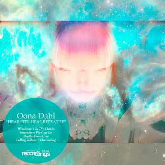 HEAR.FEEL.HEAL.REPEAT EP by Öona Dahl