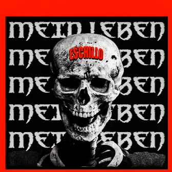 Mein leben by E$chillo