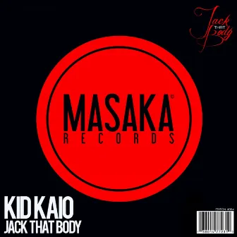 Jack That Body by Kid Kaio