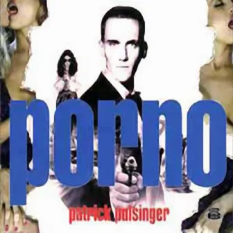 Porno by Patrick Pulsinger