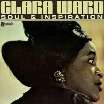 Soul And Inspiration by Clara Ward