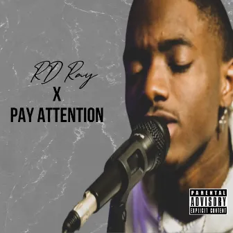 Pay Attention by RdRay