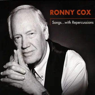 Songs... with Repercussions by Ronny Cox