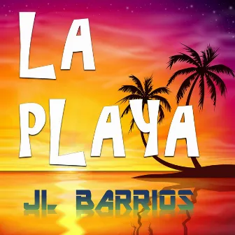 La Playa by JL Barrios